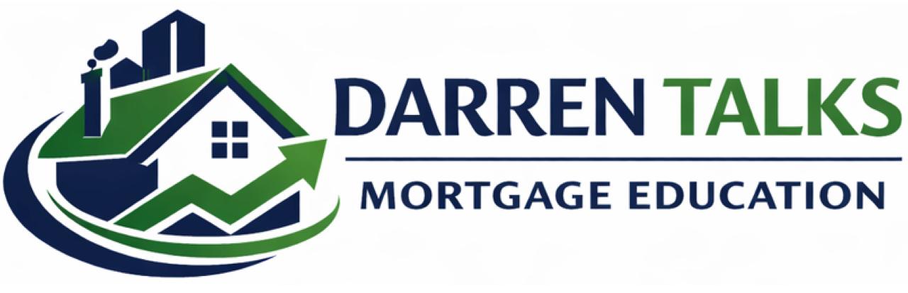Darren Talks, Mortgage Education
